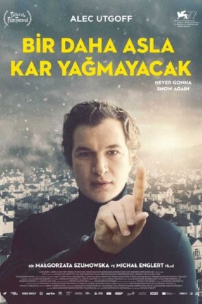 Bir Daha Asla Kar Yağmayacak (2020)