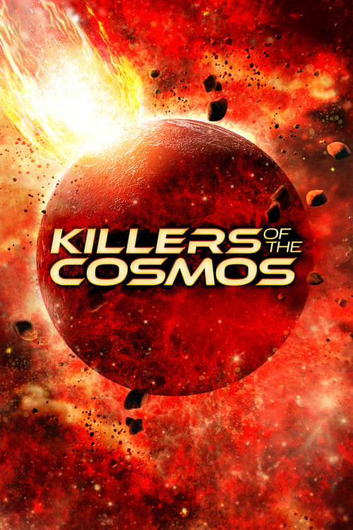 Killers of the Cosmos : 1.Sezon 1.Bölüm