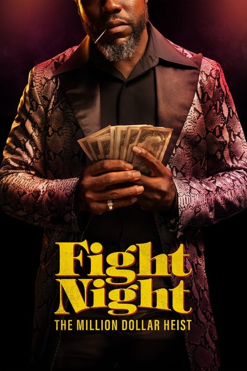 Fight Night The Million Dollar Heist : 1.Sezon 4.Bölüm